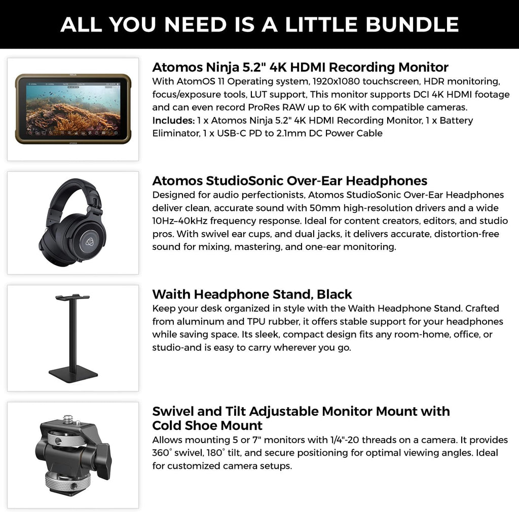 Atomos Ninja 5.2' 4K HDMI Recording Monitor with Atomos StudioSonic Professional Over-Ear Headphones (Black), Headphone Stand & Swivel and Tilt Adjustable Monitor Mount (Cold Shoe Mount) Bundle Kit