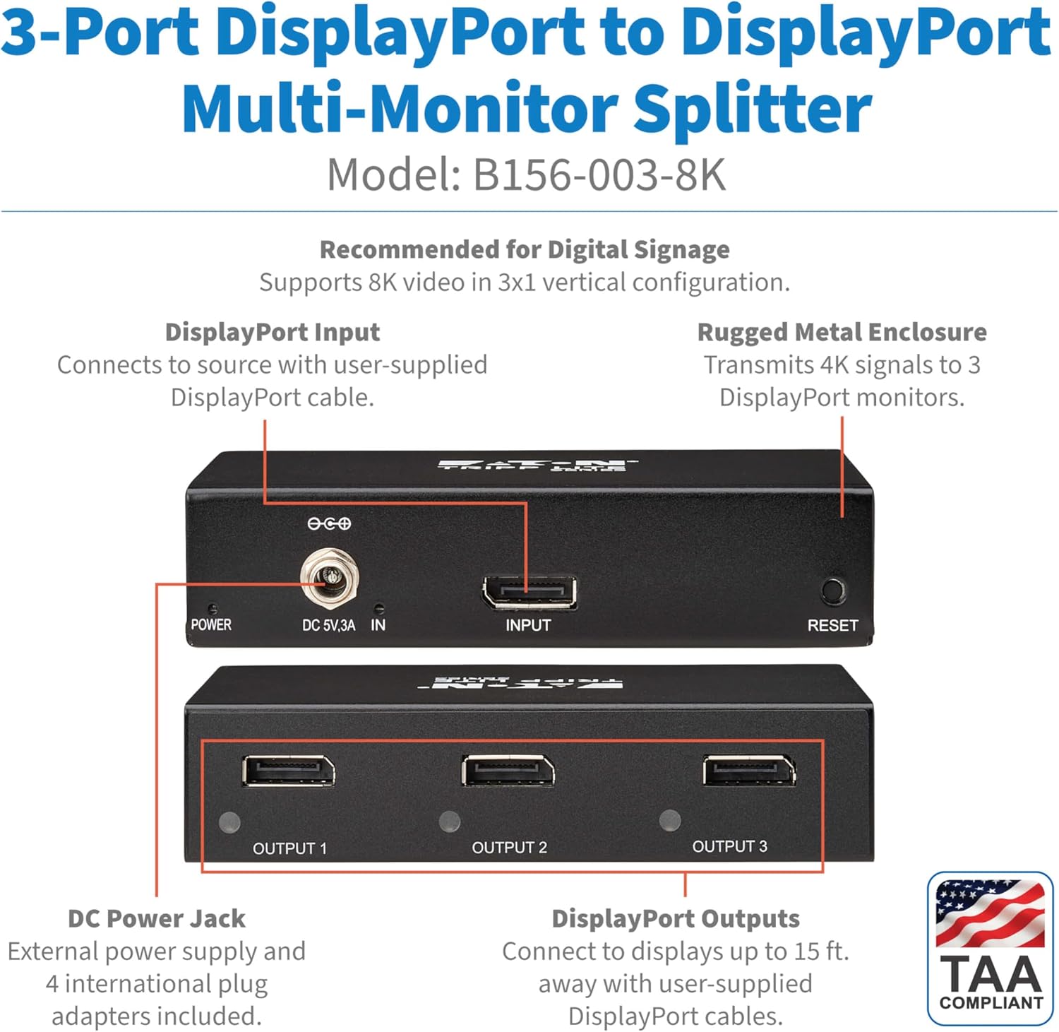 Tripp Lite Series 3-Port DisplayPort Splitter for 3 Monitors, 4K@60Hz Video, 1 in 3 Out, DP 1.4, MST Hub, TAA Compliant, Plug-and-Play, 1-Year Warranty (B156-003-8K)